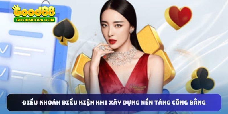 Điều khoản điều kiện khi xây dựng nền tảng công bằng