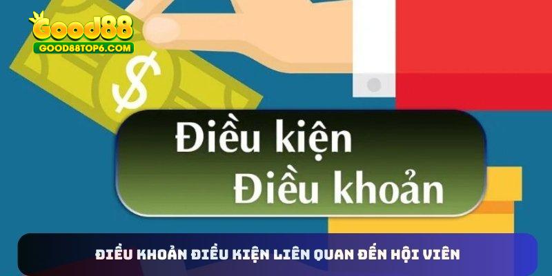 Điều khoản điều kiện liên đối với hội viên