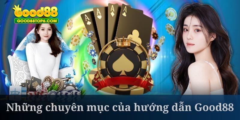 Hướng dẫn Good88 có chuyên mục đăng ký để khách hàng theo dõi