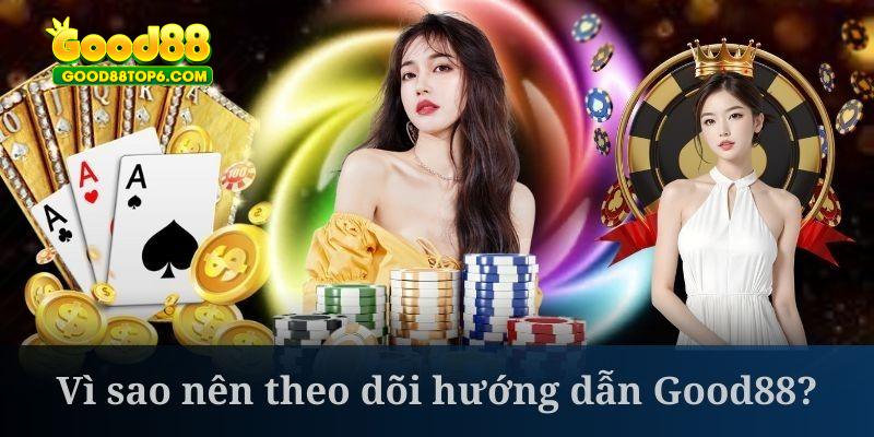 Hướng dẫn Good88 giúp hội viên biết cách bảo vệ an toàn cho tài khoản