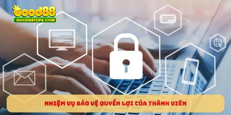 Nhiệm vụ bảo vệ quyền lợi của thành viên