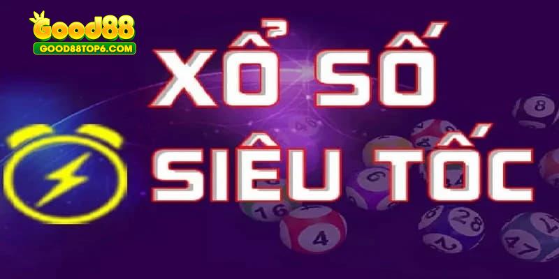 Xổ số siêu tốc good88